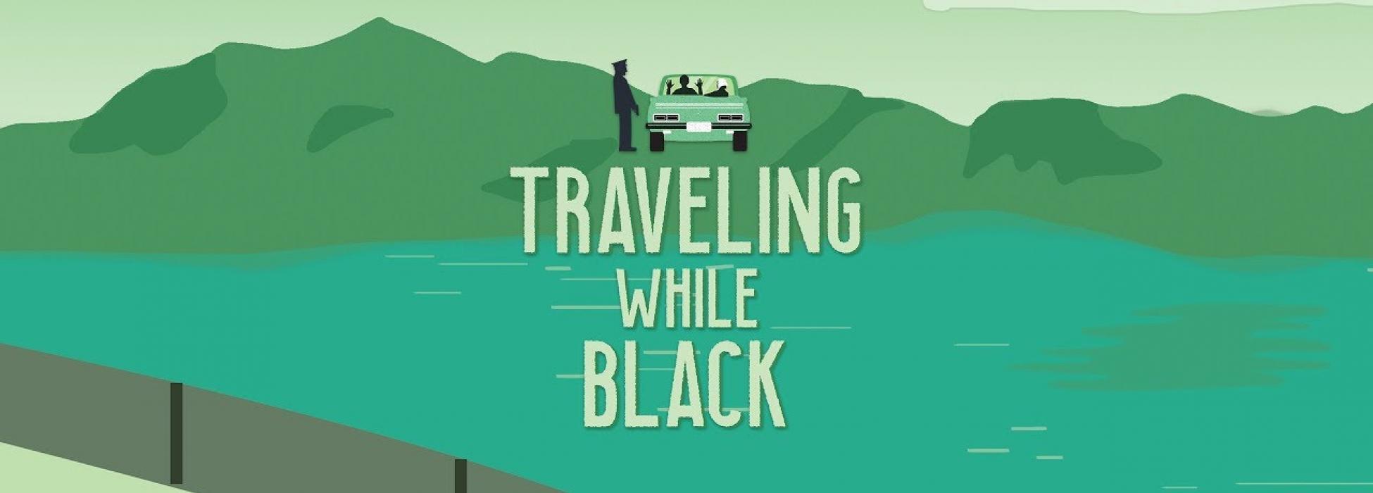 Schriftzug 'Travelling While Black' vor türkisgrüner Landschaft